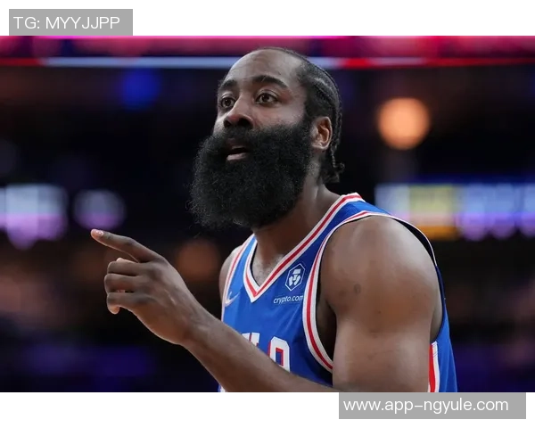 哈登状态下滑引发76人续约犹豫或将调整四年16亿合同计划
